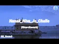 Lagu Nanak Niva Jo Challe (Slow Reverb) Bobby Sandhu | Karan Aujla Mxrci Beats | SB_SounD....