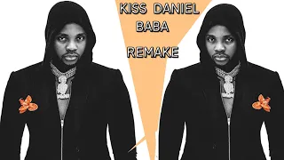 kiss daniel baba instrumental remake