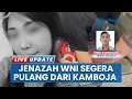 Download Lagu Pemulangan Jenazah Nahtasya Antou, Warga Manado di Kamboja akan Dilakukan Dalam Waktu Dekat
