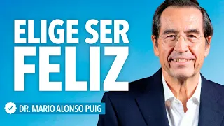 La felicidad es una elección: así puedes empezar hoy | Mario Alonso Puig