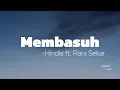 Download Lagu Membasuh - Hindia ft. Rara Sekar (Lirik)