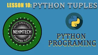 PYTHON PROGRAMMING LESSON 10 PYTHON TUPLES