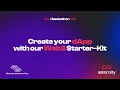 Create your dApp with our Web3 Starter-Kit