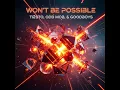 Download Lagu Tiësto, Odd Mob \u0026 Goodboys - Won't Be Possible