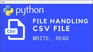 Python File Handling CSV File writer reader
