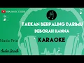 Download Lagu Karaoke Deborah Hanna - Takkan Berpaling Darimu (Nada Pria)