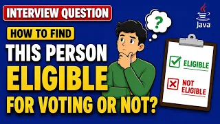 Java Program to Check Voting Eligibility Java Interview Questions if else in Java