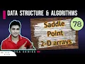 L-78 Saddle Point in 2-D array - Leetcode DSA Series
