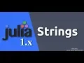 Julia 1 0 Tutorials - Strings