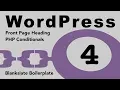 Wordpress Tutorial 4 Theme Development Front Page Conditional php