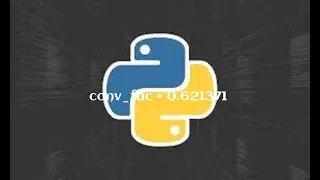 Python Tutorial 8 Program to Convert Kilometers to Miles