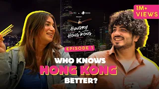 Who Knows Hong Kong Better? | Hungry In Hong Kong | Episode 1 | Dice Media