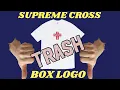 Supreme Cross Box Logo Tee trash