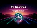 Lagu My Sacrifice (Jaybee Remix) - Creed Cover