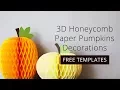 How to Make 3D Honeycomb Paper Pumpkins Decorations FREE Template Download