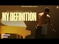 Download Lagu My Definition (Official Video) | Billa Sonipat Ala | Lakshay Malik | New Haryanvi Songs 2025