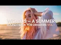 Download Lagu WISHELIS — A SUMMER SOUNDTRACK FOR DREAMERS ☀️ORIGINAL PLAYLIST BY WISHELIS