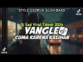 Download Lagu VIRAL TIKTOK🔥 DJ SAD YANGLE X CUMA KARENA KASIHAN STYLE GEDRUK SLOW BASS