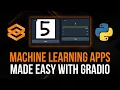 Build Machine Learning Applications Easily with Gradio in Python