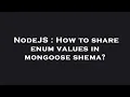 NodeJS How to share enum values in mongoose shema