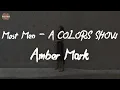 Amber Mark - Most Men - A COLORS SHOW (Lyric Video)