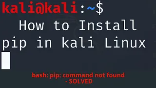 SOLVED 2021 How to install pip on Kali Linux bash pip3 command not found