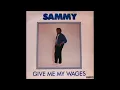 Sammy Maseko-Give me my wages