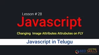 28 Changing Image Attributes Dynamically with Javascript