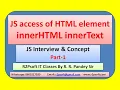JavaScript ways to access an HTML element innerHTML innerText
