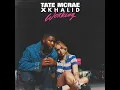 Working - Tate McRae & Khalid