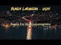 Bunga Larangan - Ug14 ( Lirik official)