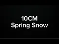10CM (Lovely Runner) - SPRING SNOW (KARAOKE VERSION)