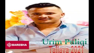 Download Urim Puliqi - Tallava 2021 (Për Rexh Talamishin ) MP3