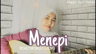 menepi ngatmombilung cover by anggi uyy 