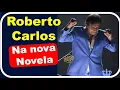 Lagu Roberto Carlos - Música na Novela (2025) (EXCLUSIVO)