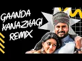Download Lagu GAANDAKANAZHAGI REMIX DJ SUSHANTH