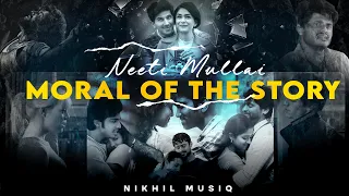 Neeti Mullai X Moral Of The Story Full Version Nikhil Musiq Trending 