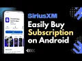 How to Buy SiriusXM Subscription on Android