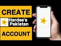 How to create hardee s pakistan account Hardee s pakistan account create Hardee s pakistan app