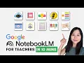 10 Ways To Use NotebookLM For Teaching Learning