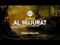 Download Lagu Surah Al Hujurat - Ahmad Al-Shalabi [ 049 ] I Bacaan Quran Merdu