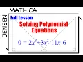 2 3 Solving Polynomial Equations full lesson grade 12 MHF4U jensenmath ca