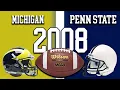 Penn State vs Michigan 2008 FULL GAME
