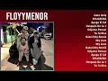 Lagu FloyyMenor 2025 MIX Top Hits - Gata Only, PELIGROSA, Apaga El Cel, Después De La 1