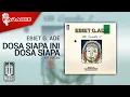 Download Lagu Ebiet G. Ade - Dosa Siapa Ini Dosa Siapa (Official Karaoke Video) | No Vocal - Female Version