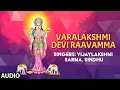 Download Lagu Varalakshmi Devi Raavamma- Audio Song| Vijaylakshmi Sarma,Sindhu,Ramana,Vijayalakshmi Sarma | Telugu
