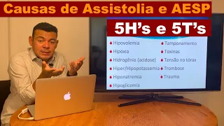 As possíveis causas de AESP e Assistolia