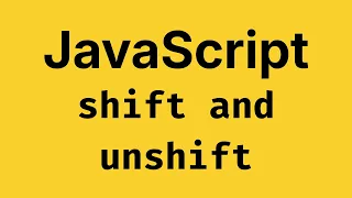 JavaScript shift unshift methods - javaScript Course 2026