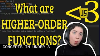 What are HIGHER-ORDER FUNCTIONS JavaScript in LESS-THAN 3 JavaScript Beginner Series