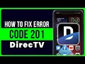 DirecTV App Error Code 201 How to Fix DirecTV App Error Code 201